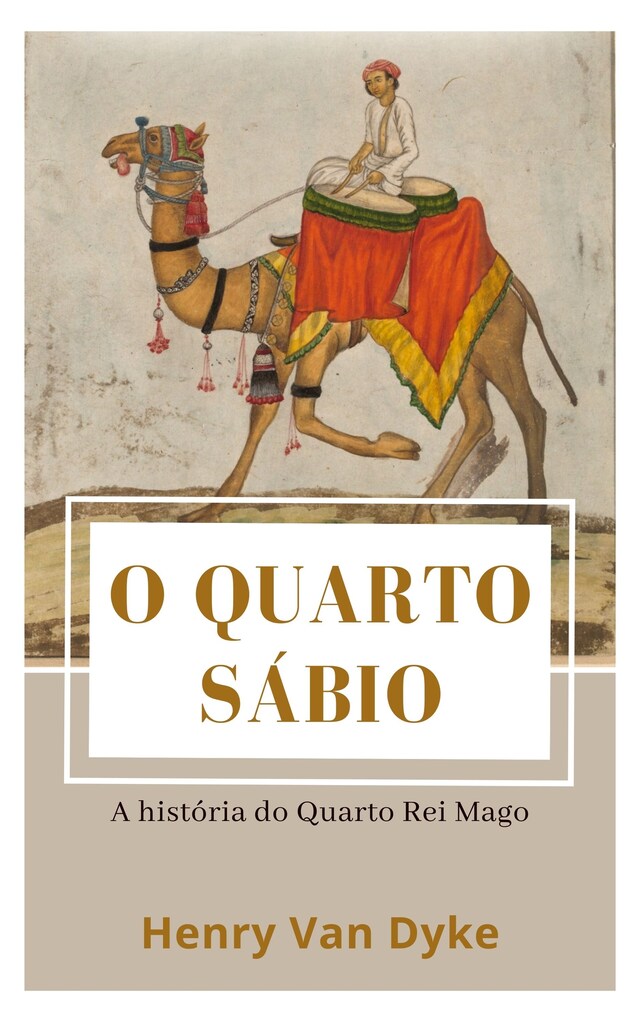 Portada de libro para O Quarto Sábio - A história do Quarto Rei Mago