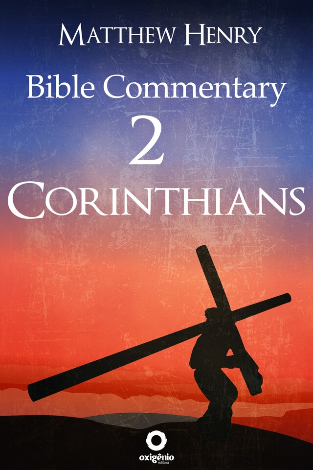 Couverture de livre pour Second Epistle to the Corinthians - Complete Bible Commentary Verse by Verse