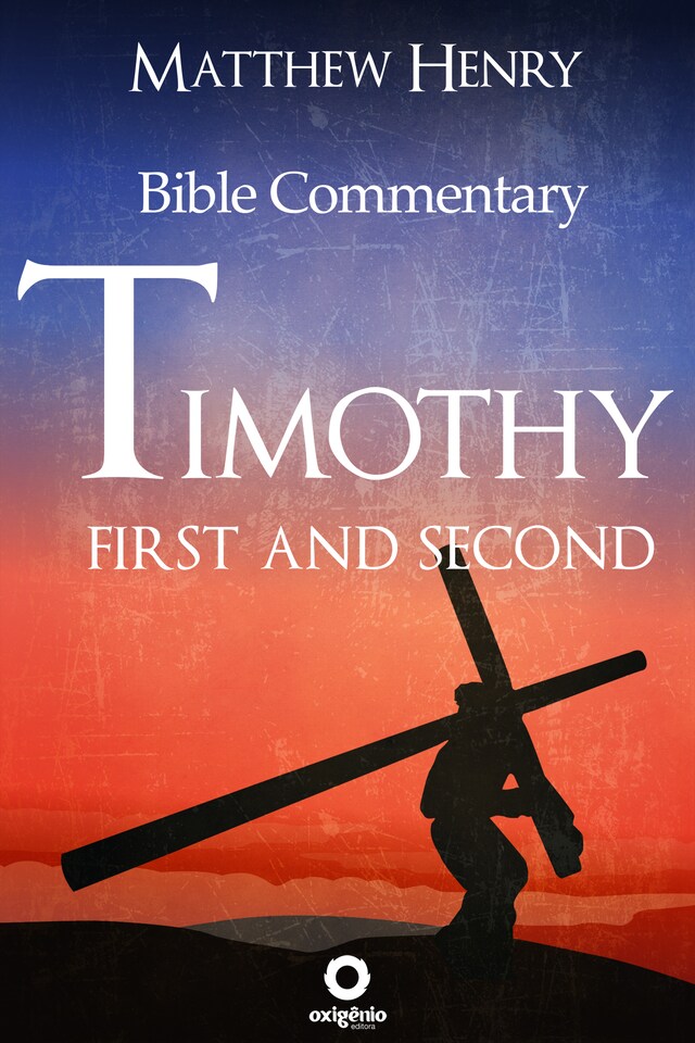 Okładka książki dla First and Second Timothy - Complete Bible Commentary Verse by Verse