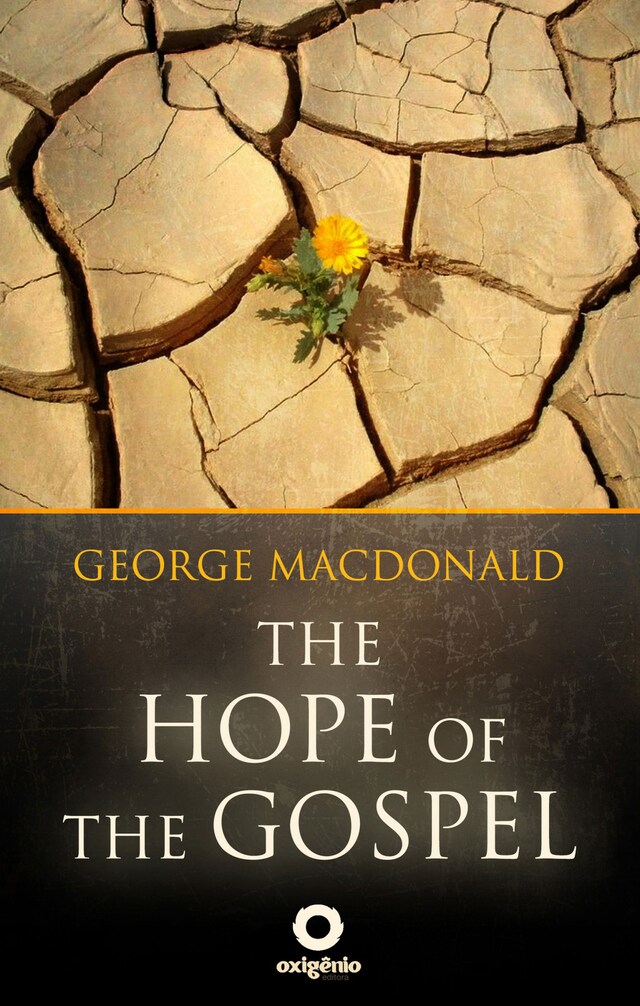 Portada de libro para The Hope of the Gospel - The Great sermons of the George Macdonald