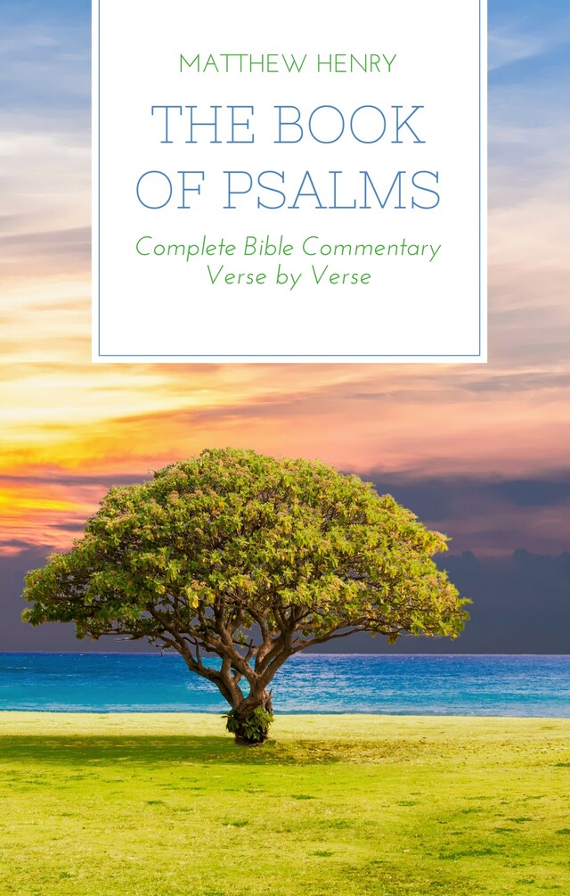 Couverture de livre pour The Book of Psalms - Complete Bible Commentary Verse by Verse