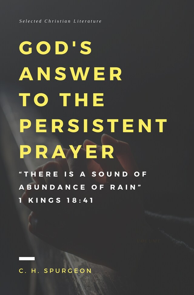 God's answer to the persistent prayer Kirjankansi teokselle God's answer to the persistent prayer
