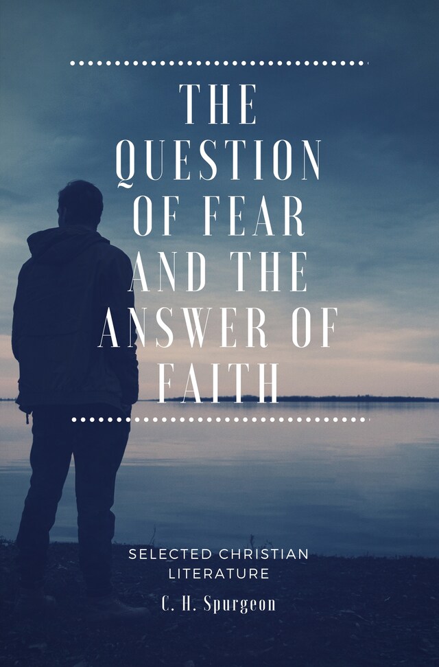 Boekomslag van The Question of fear and the answer of faith