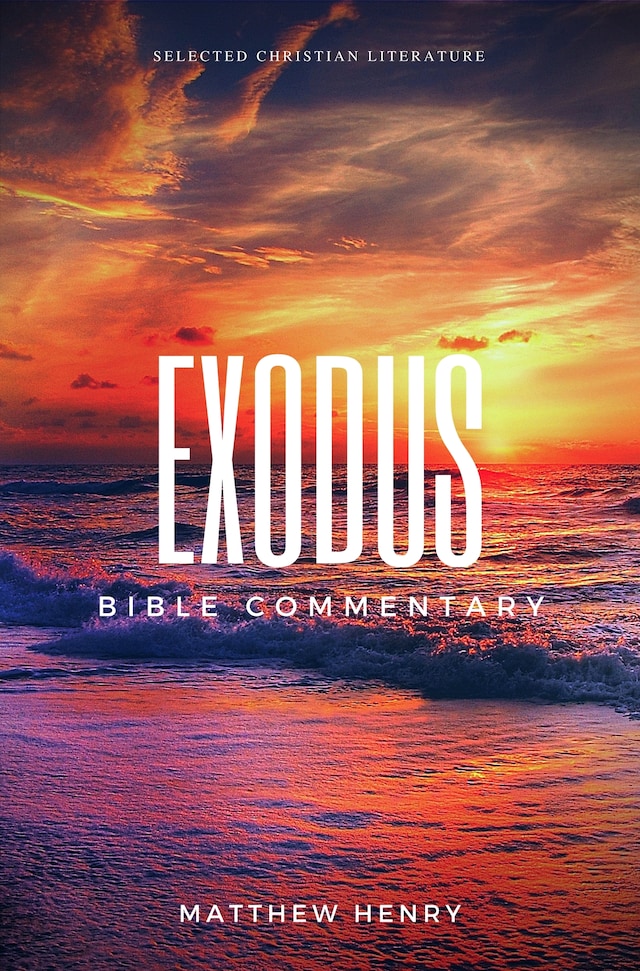 Book cover for Exodus - Complete Bible Commentary Verse by Verse