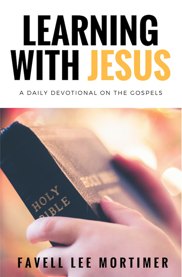 Boekomslag van Learning with Jesus: a daily devotional on the gospels