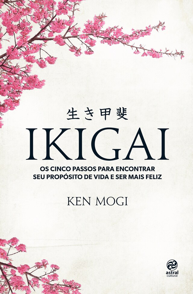 Buchcover für Ikigai: Os cinco passos para encontrar seu propósito de vida e ser mais feliz
