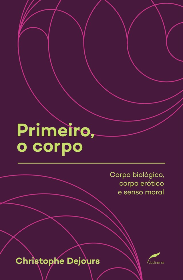 Book cover for Primeiro, o corpo