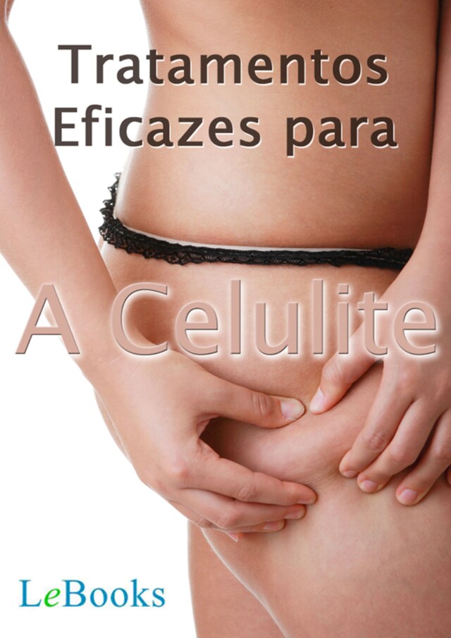 Tratamentos eficazes para a celulite