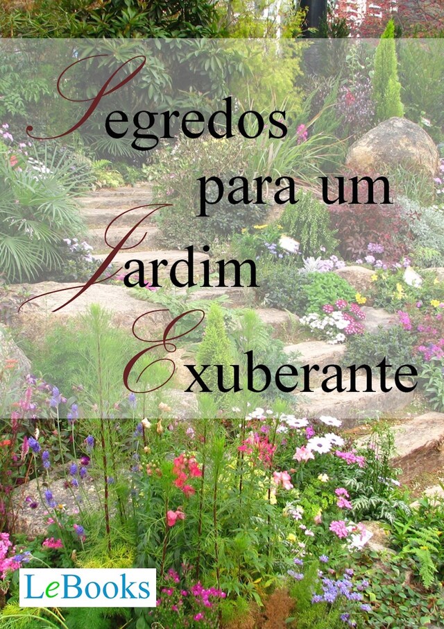 Bokomslag for Segredos para um jardim exuberante