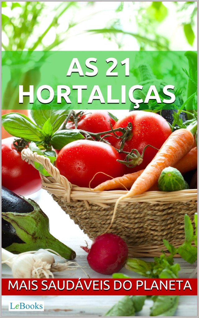 Portada de libro para As 21 hortaliças mais saudáveis do planeta