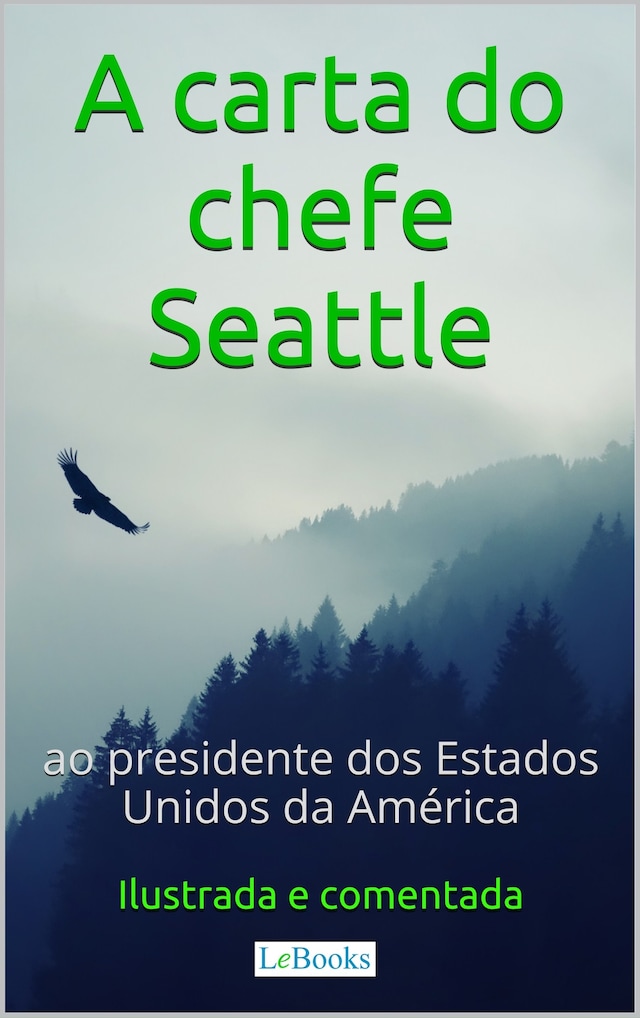 Kirjankansi teokselle A Carta do chefe Seattle ao presidente dos Estados Unidos