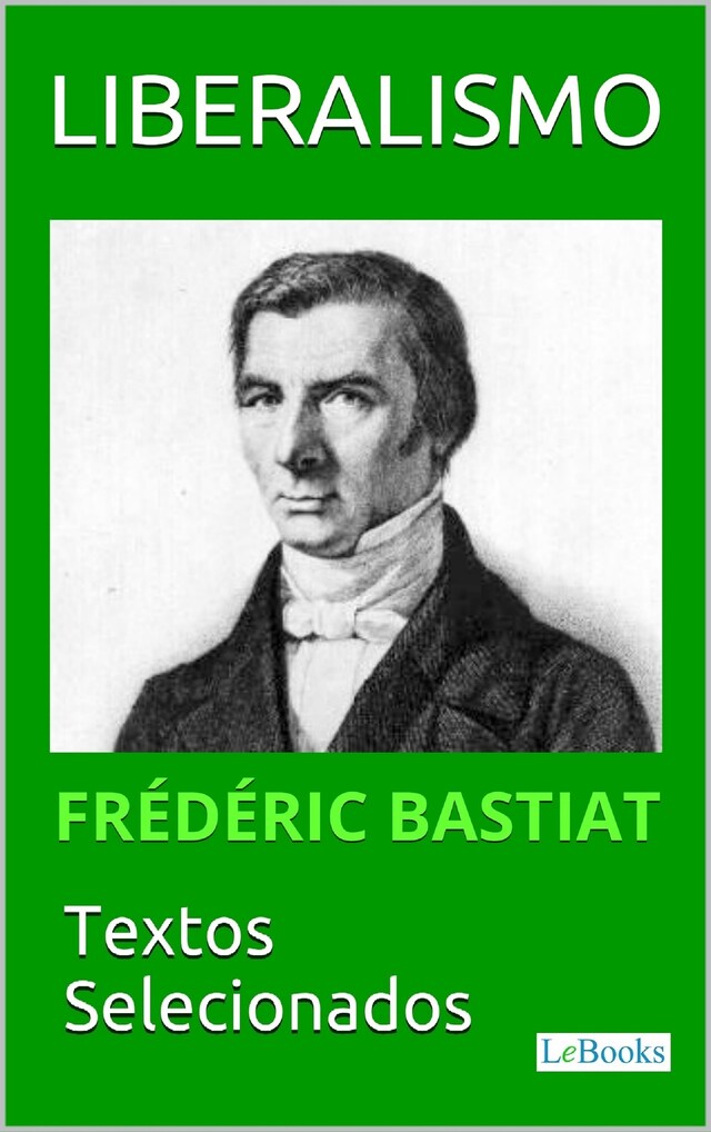 Book cover for LIBERALISMO - Bastiat: Textos selecionados