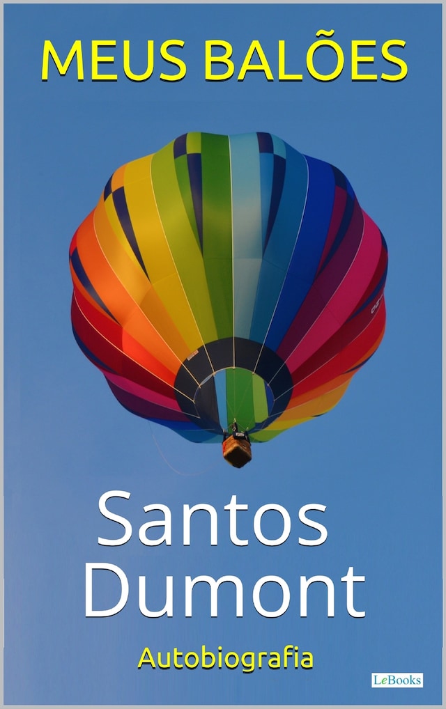 Okładka książki dla SANTOS DUMONT: Meus Balões - Autobiografia