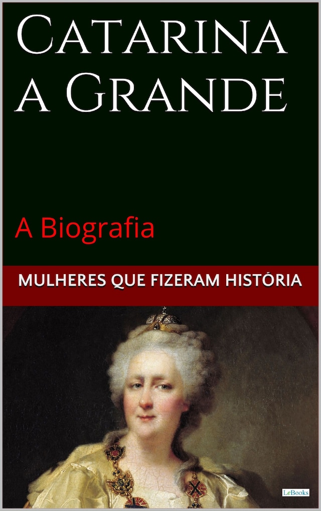 Couverture de livre pour Catarina a Grande: A Biografia