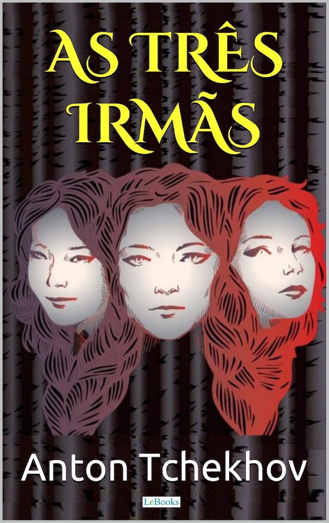 Book cover for AS TRÊS IRMÃS - Tchekhov