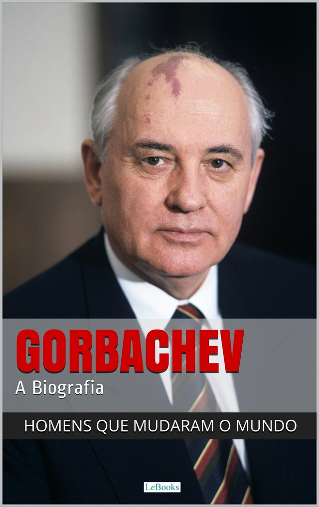 Book cover for Mikhail Gorbachev - A Biografia