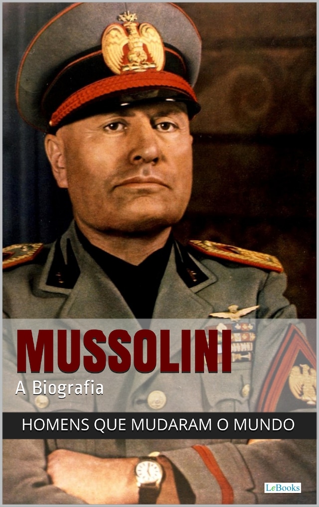 Kirjankansi teokselle Benito Mussolini - A Biografia