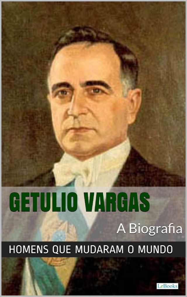 Kirjankansi teokselle Getúlio Vargas: A Biografia