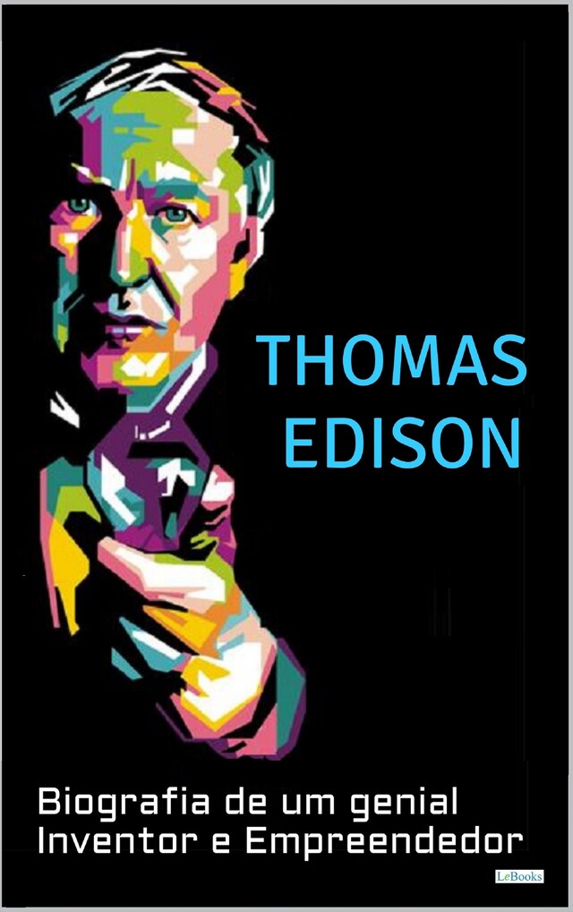 Couverture de livre pour THOMAS EDISON: Biografia de um Genial Inventor e Empreendedor