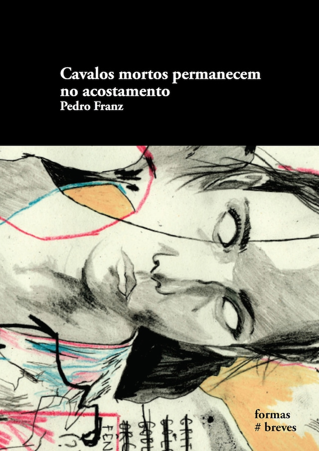Book cover for Cavalos mortos permanecem no acostamento