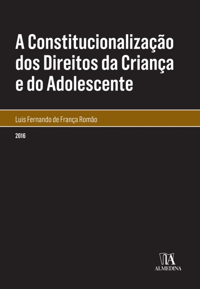 Okładka książki dla A Constitucionalização dos Direitos da Criança e do Adolescente