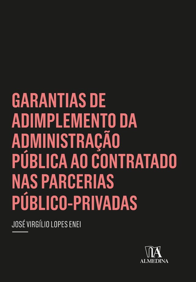 Kirjankansi teokselle Garantias de Adimplemento da Administração Pública ao Contratado nas Parcerias Público-Privadas