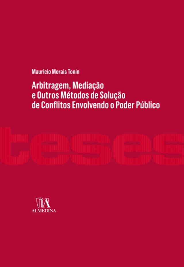 Portada de libro para Arbitragem, Mediação e Outros Métodos de Solução de Conflitos Envolvendo o Poder Público