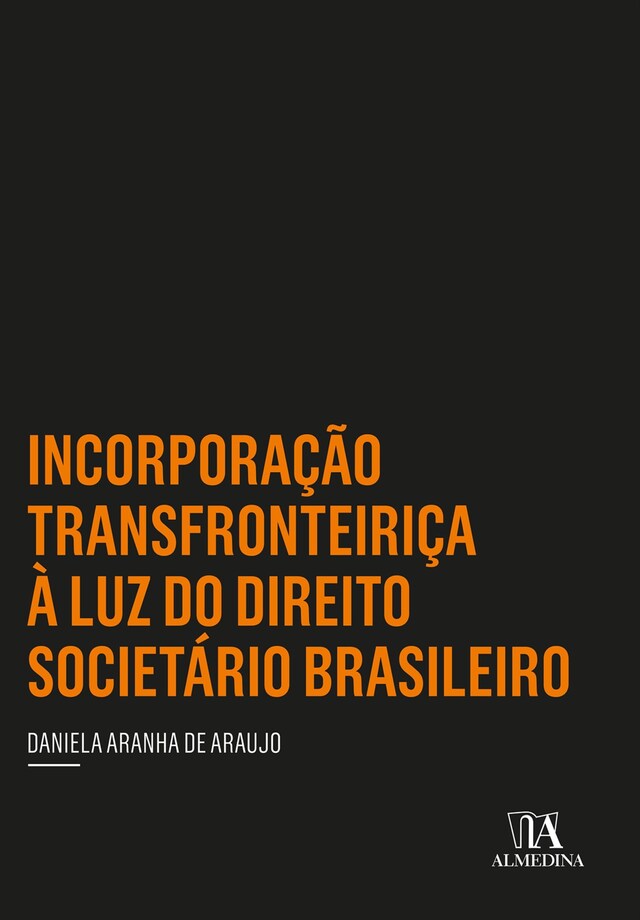 Boekomslag van Incorporação Transfronteiriça à Luz do Direito Societário Brasileiro