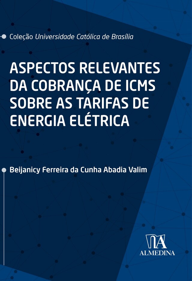 Book cover for Aspectos Relevantes da Cobrança de ICMS sobre as Tarifas de Energia Elétrica