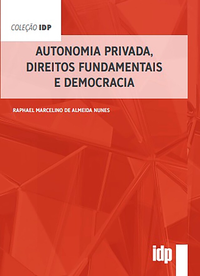 Book cover for Autonomia Privada, Direitos Fundamentais e Democracia