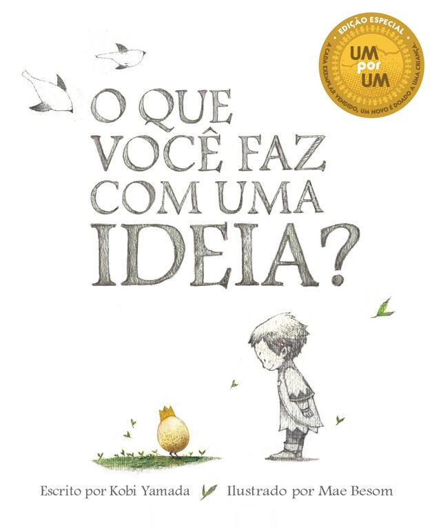 Book cover for O que Você Faz com Uma Ideia?