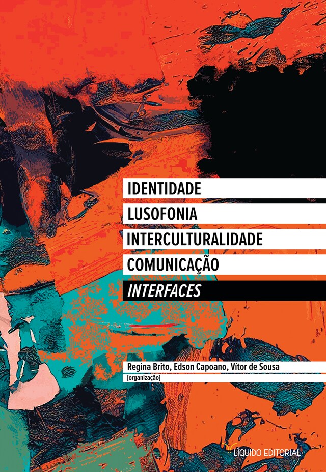 Bokomslag for Interfaces: Identidade, Lusofonia, Interculturalidade, Comunicação