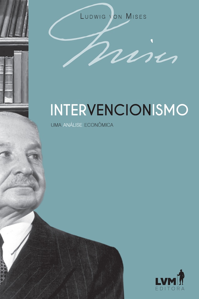 Buchcover für Intervencionismo: uma análise econômica