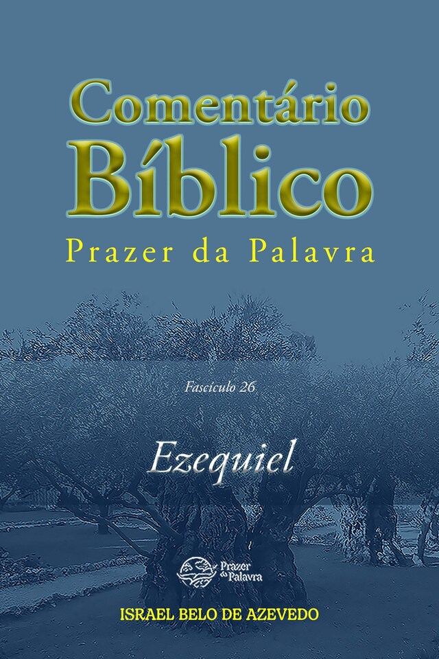 Kirjankansi teokselle Comentário Bíblico Prazer da Palavra, fascículo 26 — Ezequiel