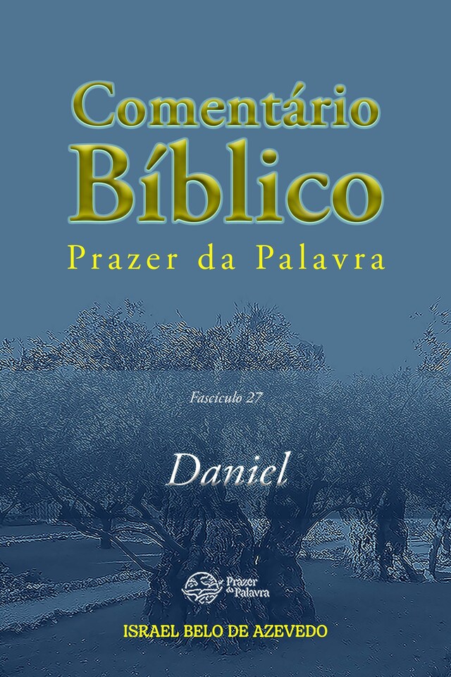 Book cover for Comentário Bíblico Prazer da Palavra, fascículo 27 — Daniel