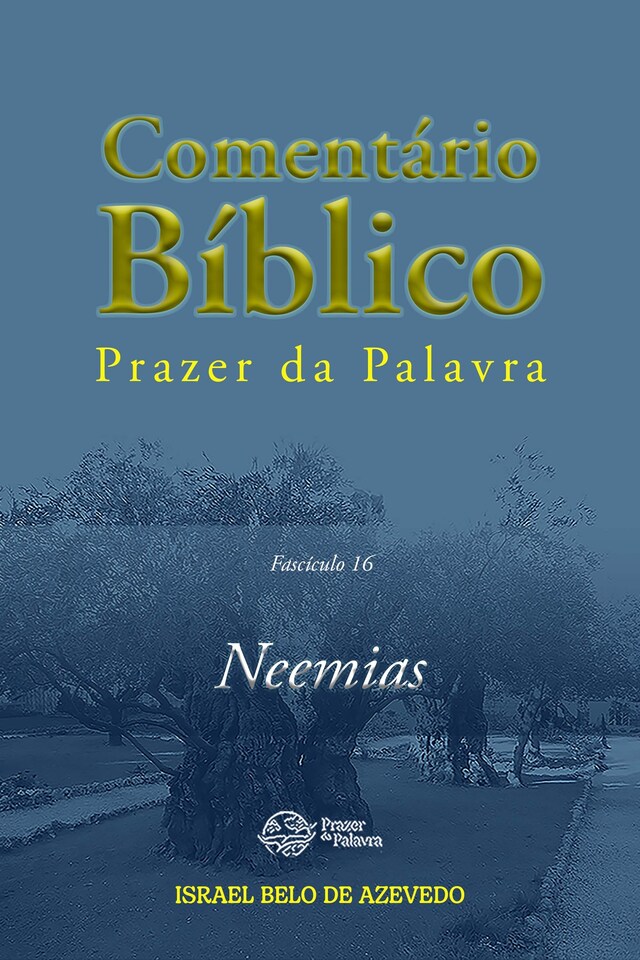 Portada de libro para Comentário Bíblico Prazer da Palavra, fascículo 16 — Neemias