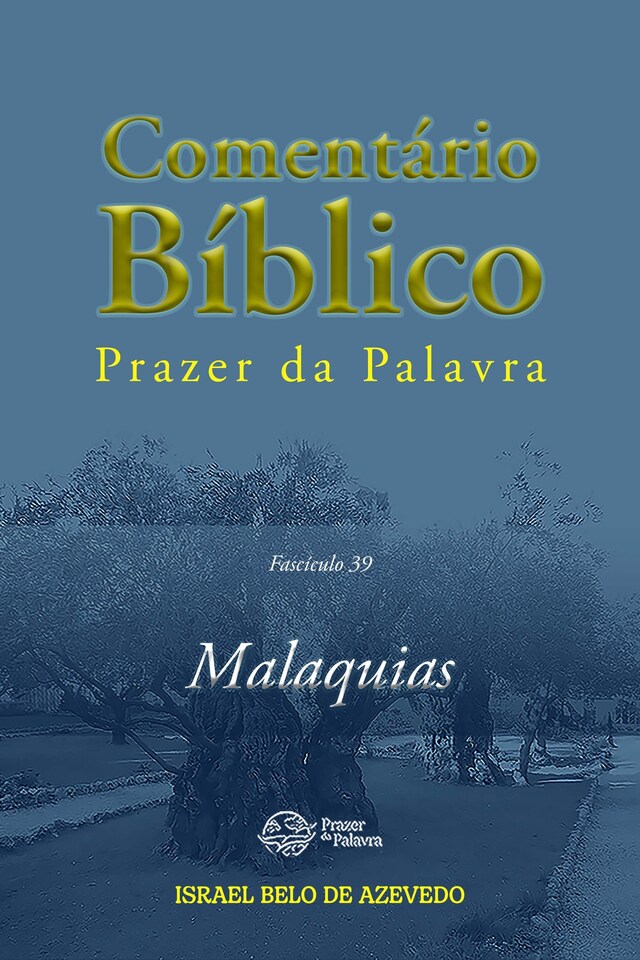 Okładka książki dla Comentário Bíblico Prazer da Palavra - Malaquias, Fascículo 39