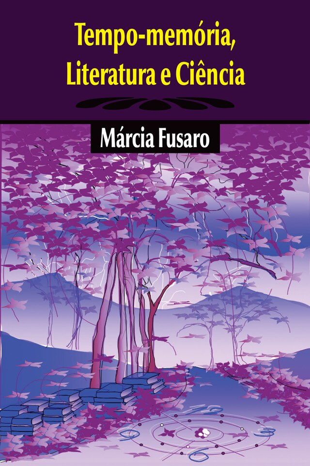 Kirjankansi teokselle Tempo-memória, Literatura e Ciência