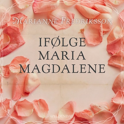 Ifølge Maria Magdalene