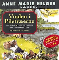 Anne Marie Helger læser Vinden i Piletræerne, 4: Hr. Tudse, Fløjtespilleren ved daggryets port