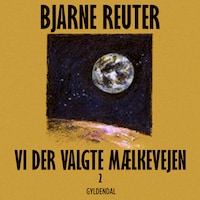 Vi der valgte mælkevejen 2