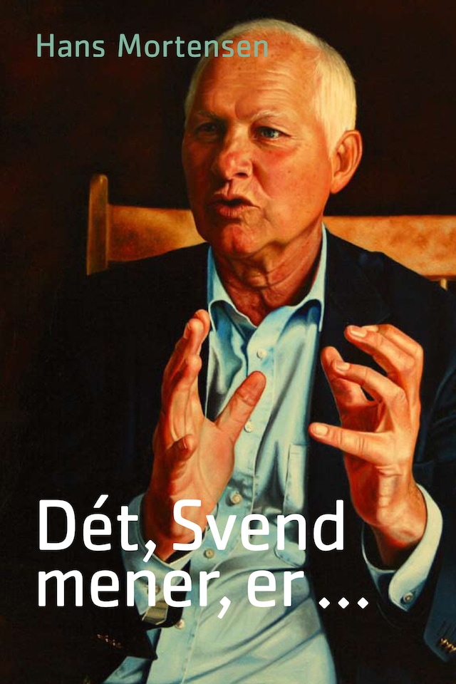 Kirjankansi teokselle Dét, Svend mener er ...