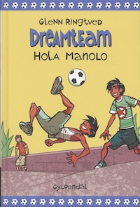Hola Manolo (Dreamteam 3)
