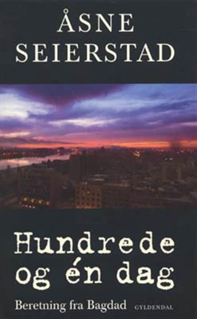 Book cover for Hundrede og én dag: Beretning fra Bagdad