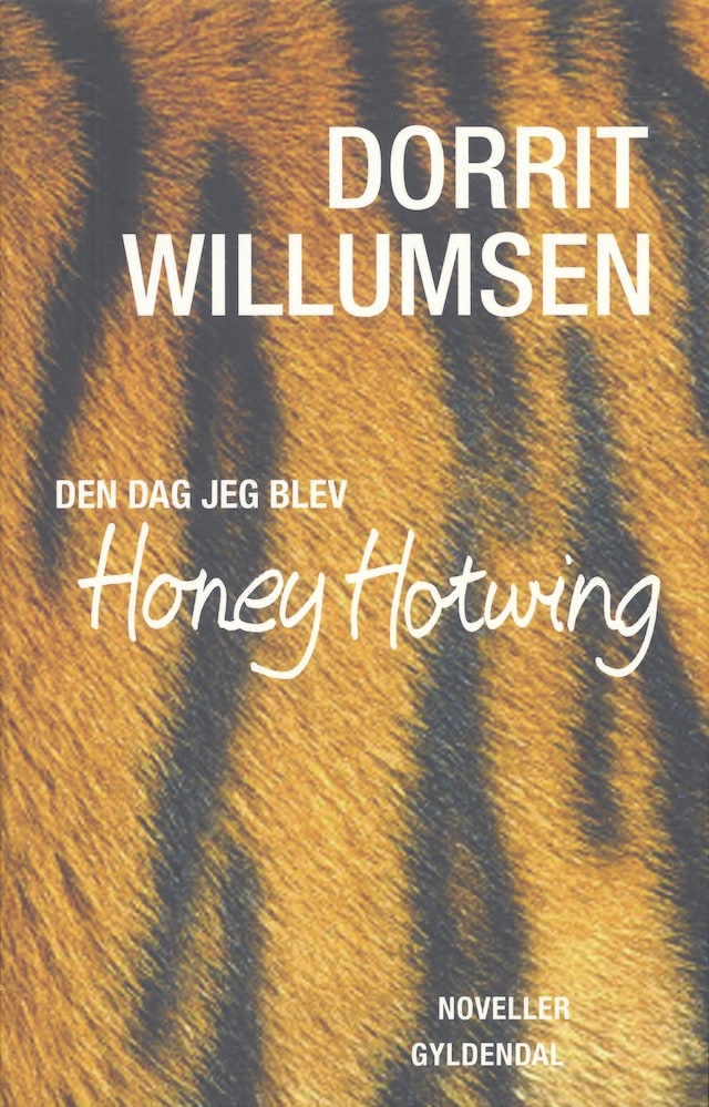 Okładka książki dla Den dag jeg blev Honey Hotwing