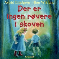 Der er ingen røvere i skoven