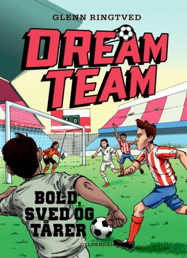 Couverture de livre pour Dreamteam 8 - Bold, sved og tårer