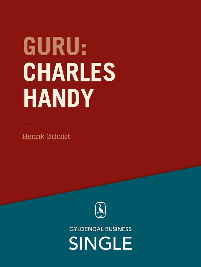 Guru: Charles Handy - en britisk guru