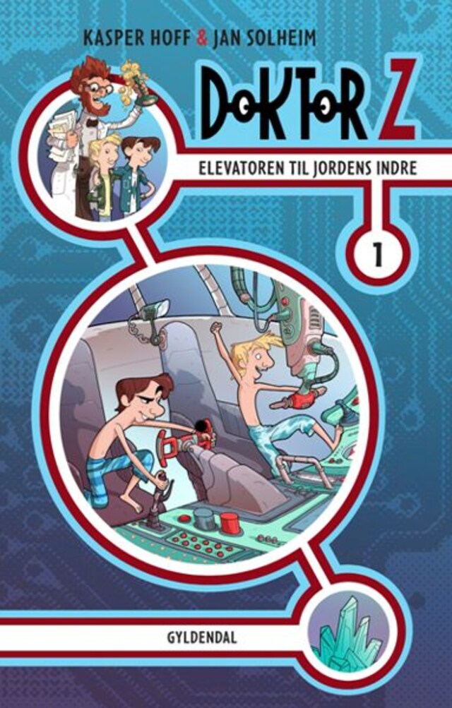 Book cover for Doktor Z 1. Elevatoren til jordens indre