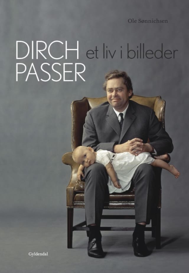 Book cover for Dirch Passer - Et liv i billeder